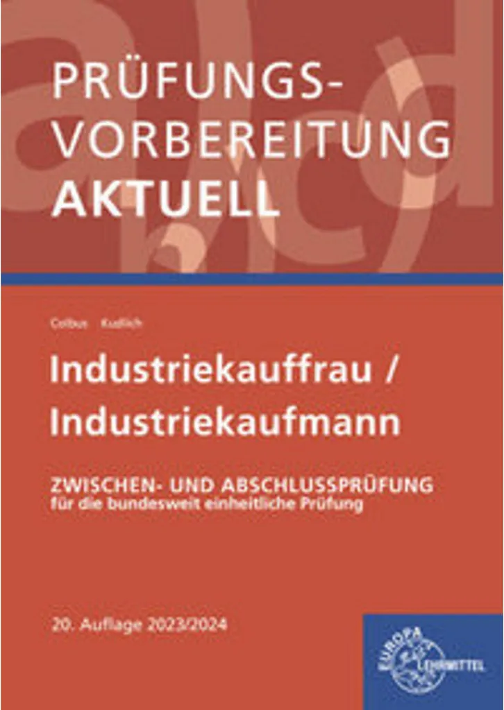 Réussir examen Industriekauffmann livre de révision complet actuel