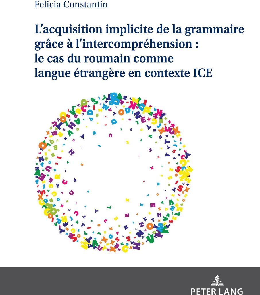 L'acquisition implicite de la grammaire grâce à l'intercompréhension : le cas du roumain comme langue étrangère en contexte ICE