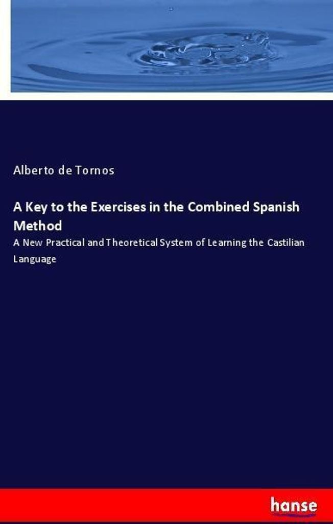 A Key to the Exercises in the Combined Spanish Method