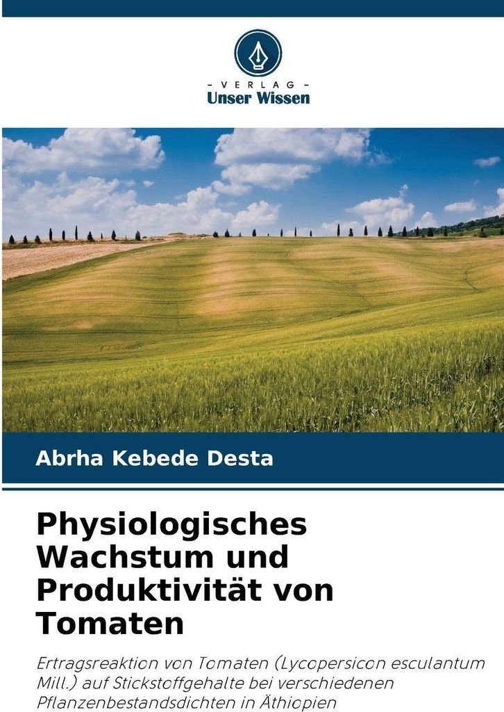 Physiologisches Wachstum und Produktivität von Tomaten