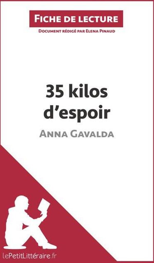 35 kilos d'espoir d'Anna Gavalda (Fiche de lecture)