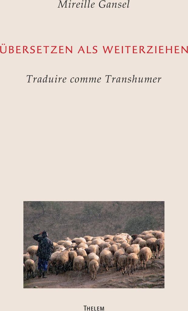 Übersetzen als Weiterziehen