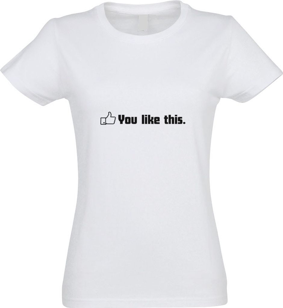 Kiwistar - T-Shirt tailliert - Damen - Weiss - You Like This - mit Motiv Bedruckt - Funshirt Design - Sport - Freizeit - Damen - S