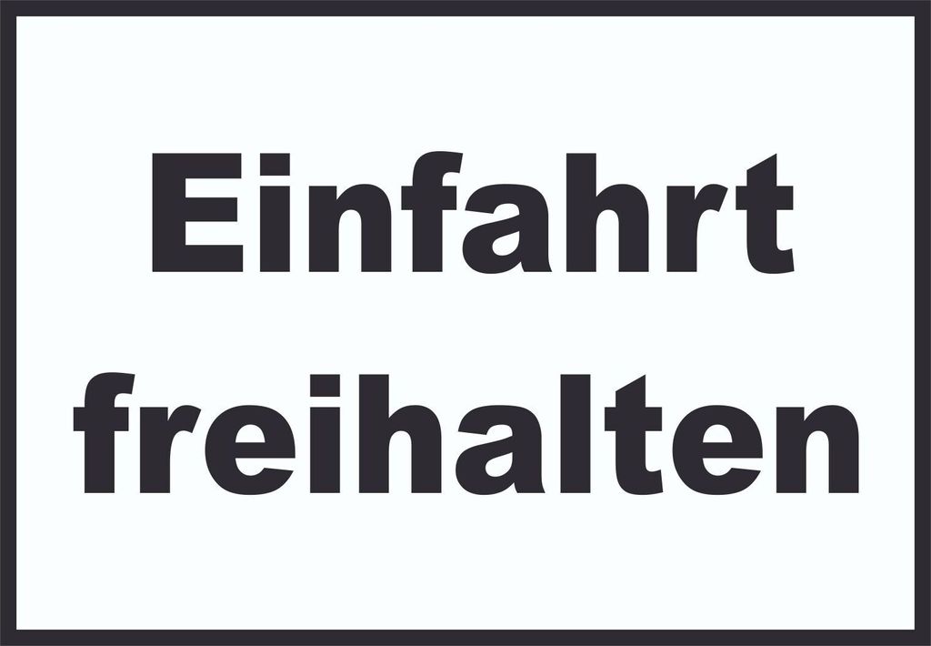 Einfahrt freihalten Schild schwarz-weiß A0 Rückseite selbstklebend