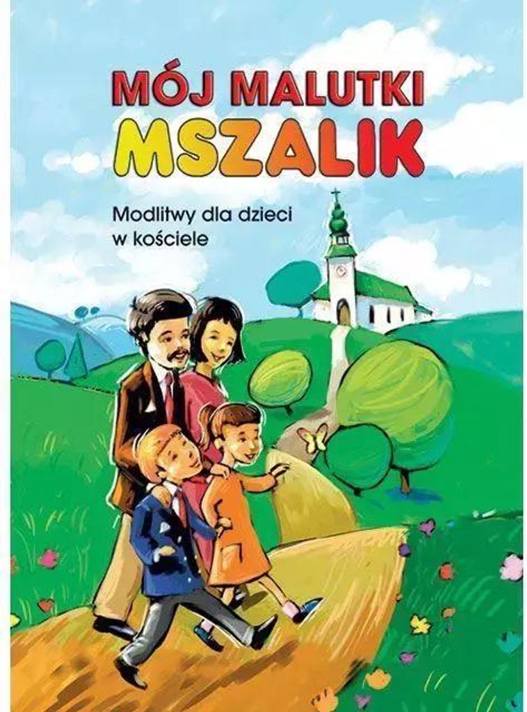 Mój malutki mszalik. Modlitwy dzieci w kościele - Małgorzata Nawrocka (Für Kinder, Religion auf Polnisch)
