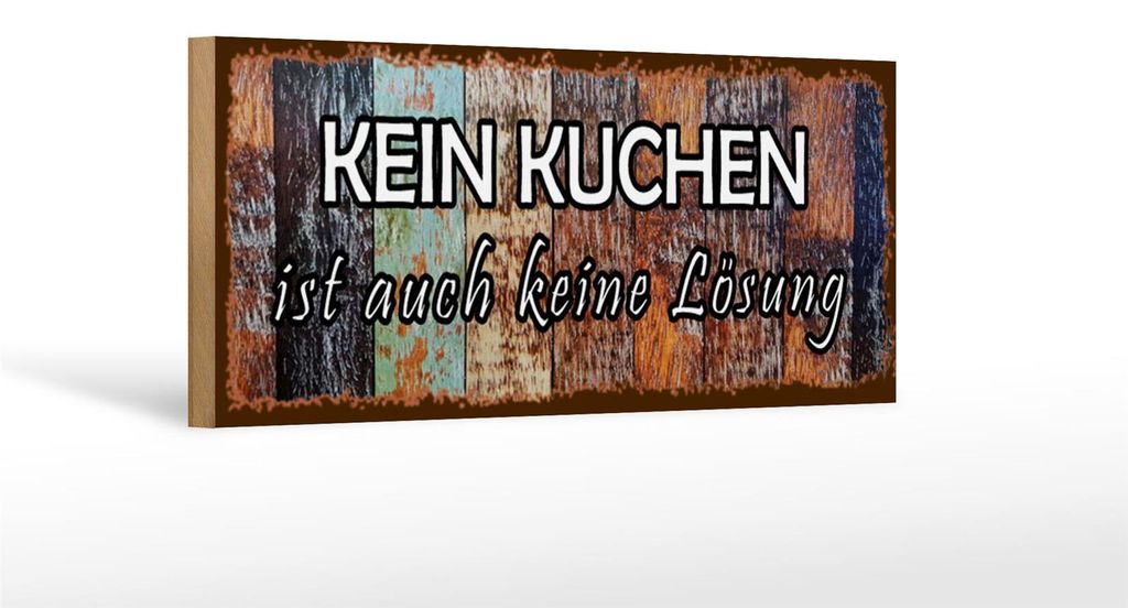 Holzschild Spruch 27x10cm kein Kuchen ist keine Lösung Produktbild 