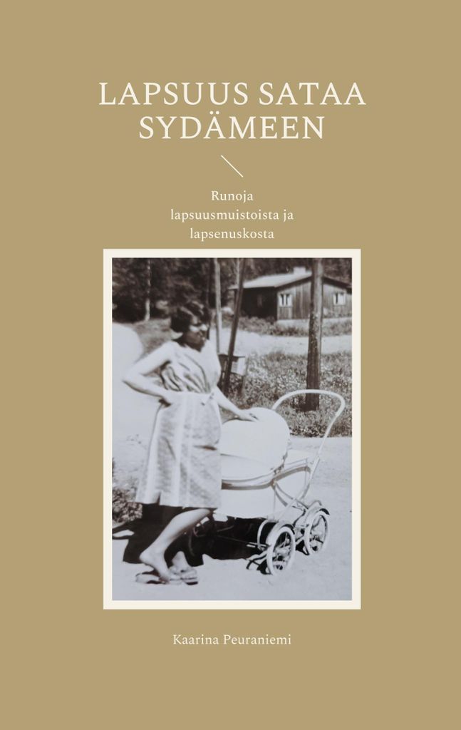 Lapsuus sataa sydämeen