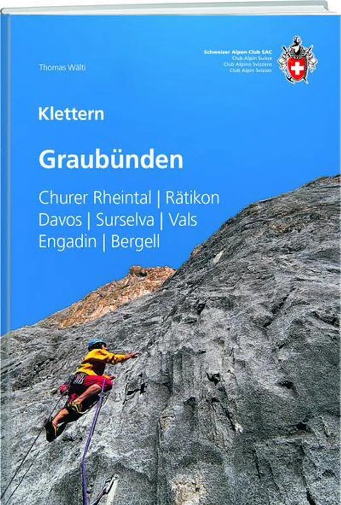 Livre de Topo d'Escalade Klettern Graubünden : Guide Complet des Voies