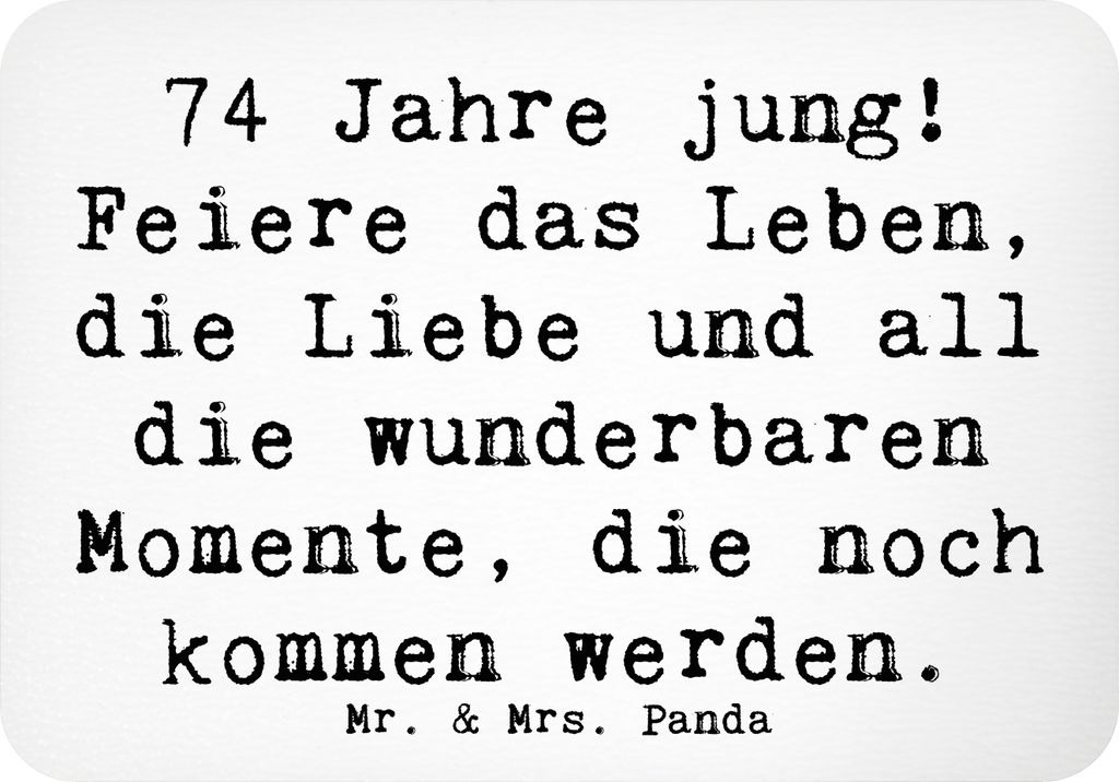 Mr. & Mrs. Panda magnet Spruch 74. Geburtstag Freude - Weiß - Geschenk, Glückwunsch, zettelhalter, wandmagnet, designmagnet, Alter, besonderer, H...