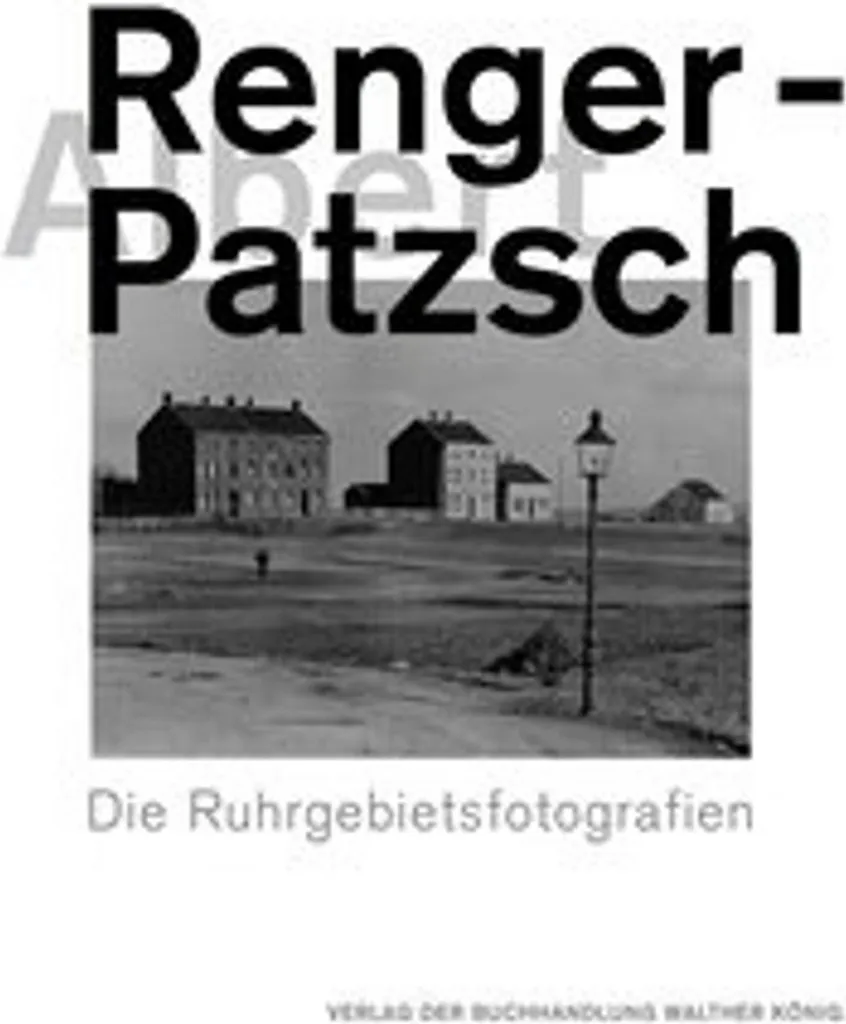 Livre Photo Albert Renger-Patzsch Die Ruhrgebietsfotografien Inédit