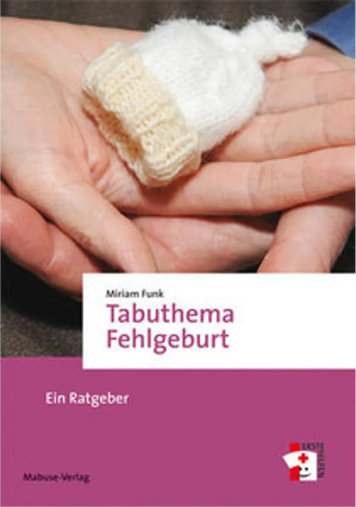 Tabuthema Fehlgeburt : Briser le silence et la solitude de la fausse couche
