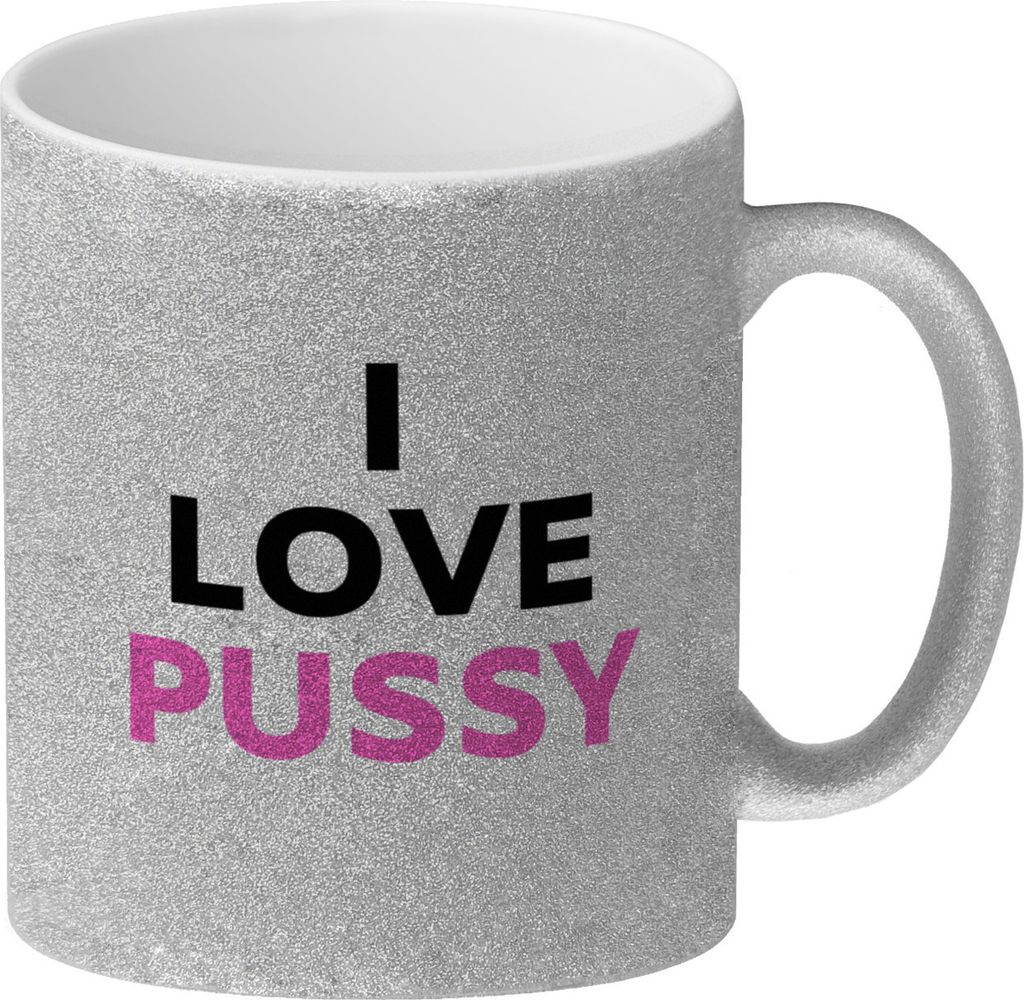 I Love Pussy Glitzer-Kaffeebecher