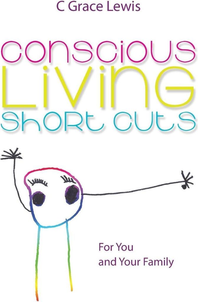 Conscious Living Short Cuts