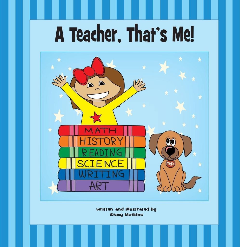 A Teacher, That's Me!