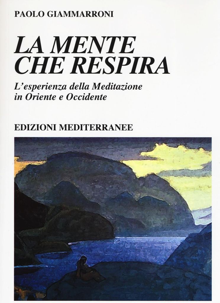 Giammarroni, P: Mente che respira. L'esperienza della medita