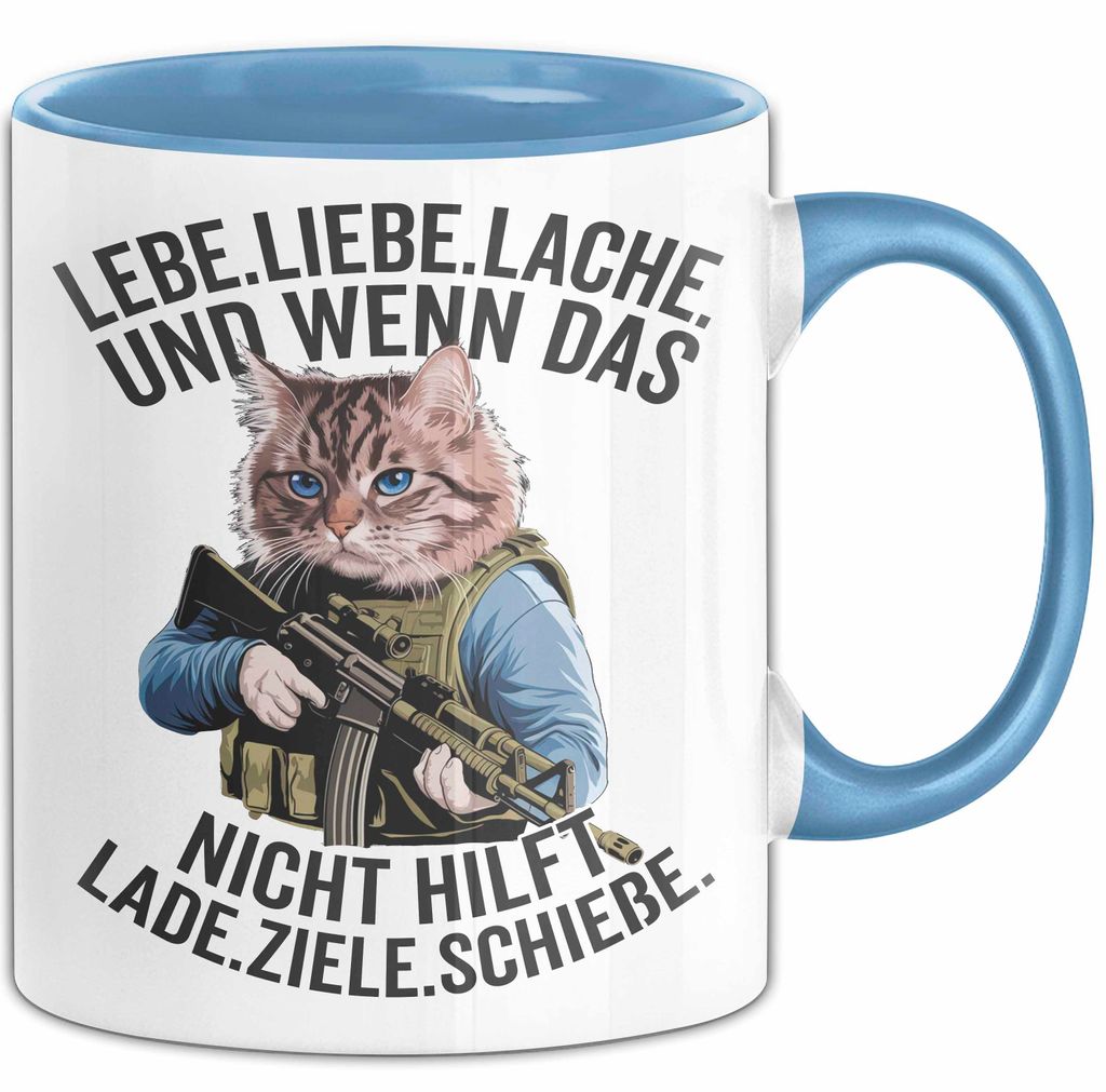 Sarkastische Katze Tasse Geschenk Lustige Geschenkidee Lebe Liebe Lache (Blau)