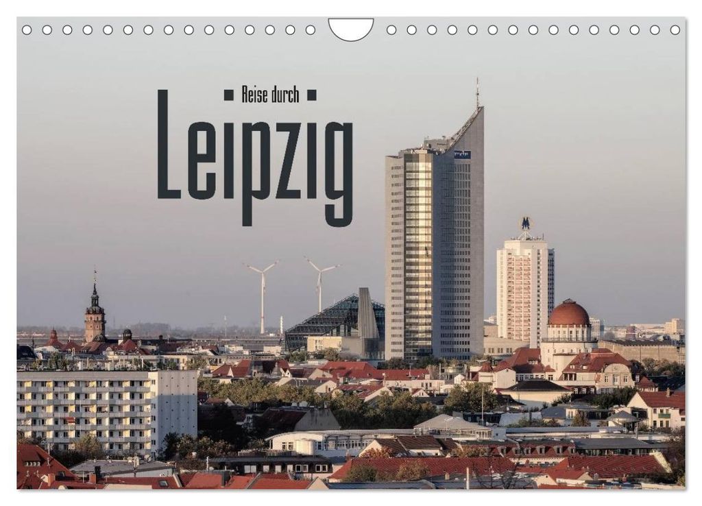 Reise durch Leipzig (Wandkalender 2027 DIN A4 quer), CALVENDO Monatskalender