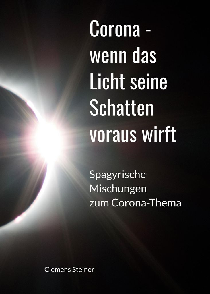 Corona - wenn das Licht seine Schatten voraus wirft