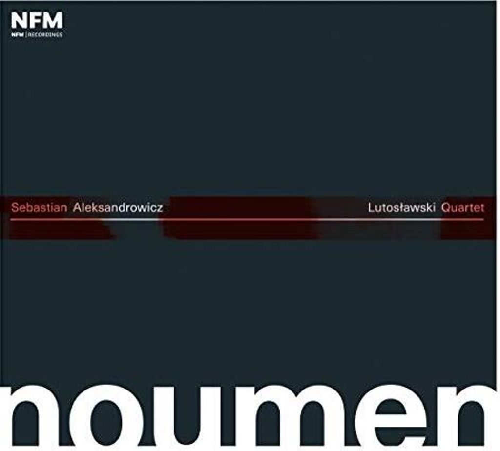 Sebastian Aleksandrowicz - Sebastian Aleksandrowicz/Lutoslawski Quartett: Noumen CD