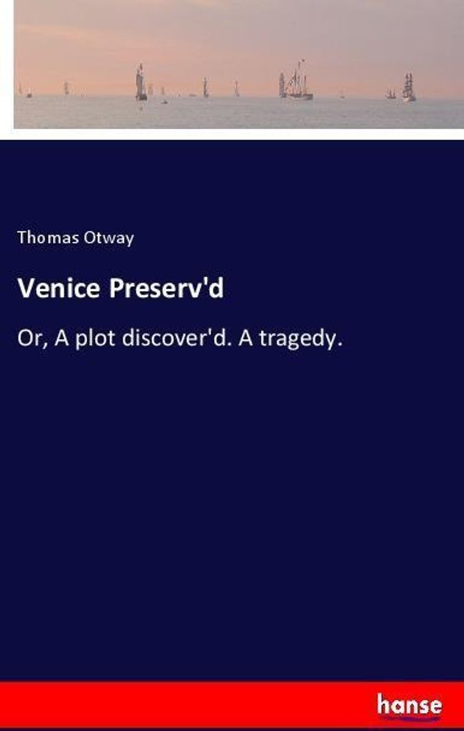 Venice Preserv'd