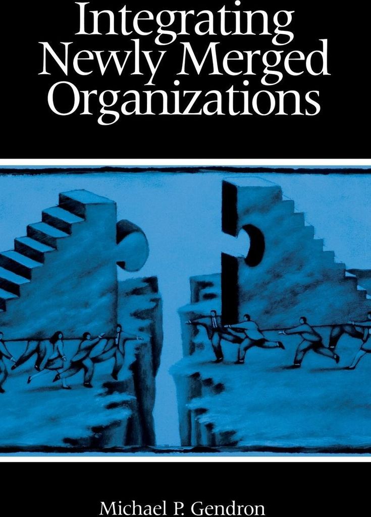 Integrating Newly Merged Organizations