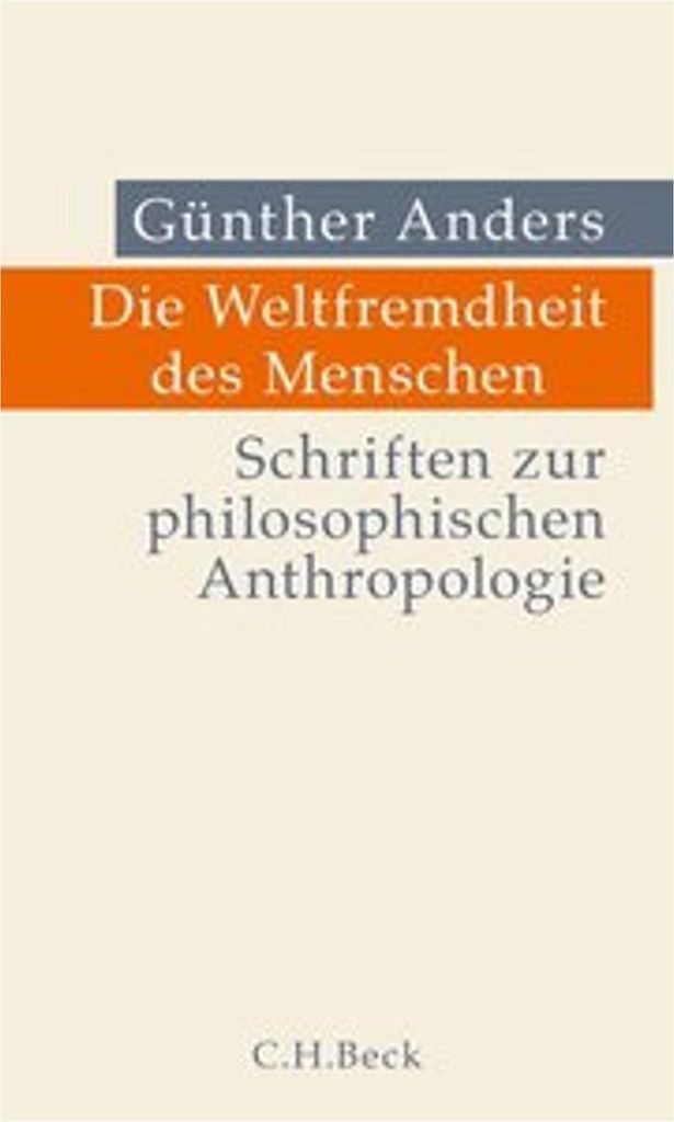 Die Weltfremdheit des Menschen