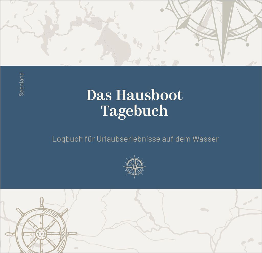 Hausboot Logbuch & Tagebuch kombiniert mit Grundlagen und praktischer Packliste