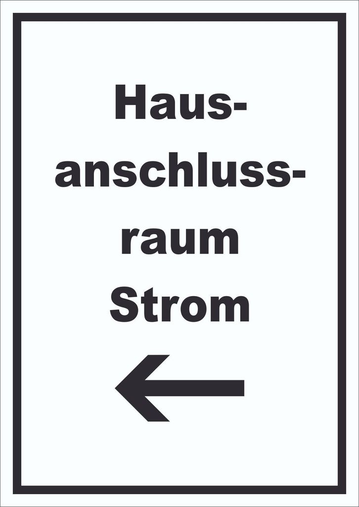 Hausanschlussraum Strom Schild mit Text und Richtungspfeil links HAR hochkant A0 Rückseite selbstklebend