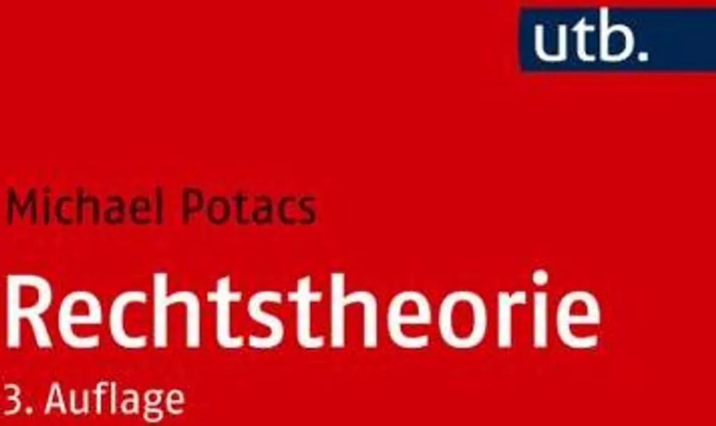 Rechtstheorie Analyse Critique et Fondements du Système Juridique Actuel