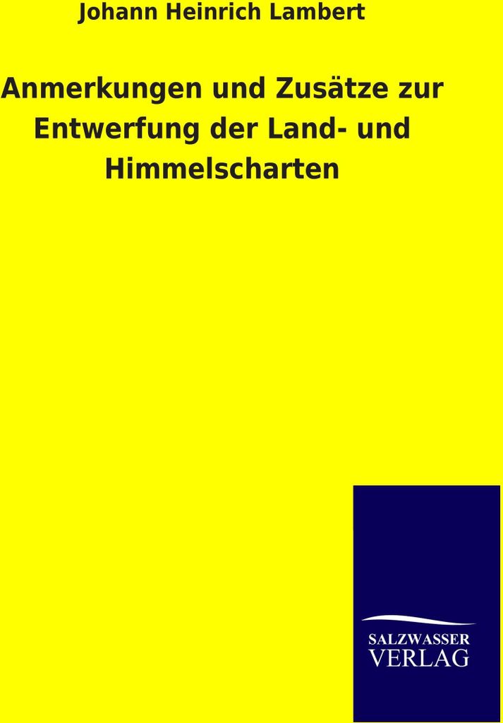 Anmerkungen und Zusätze zur Entwerfung der Land- und Himmelscharten