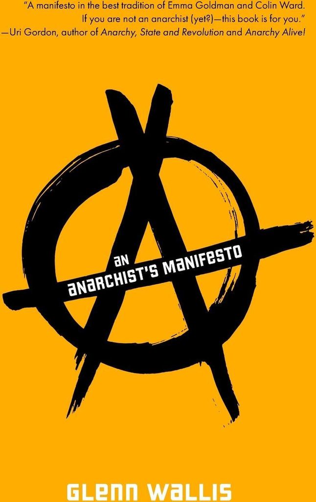 An Anarchist's Manifesto
