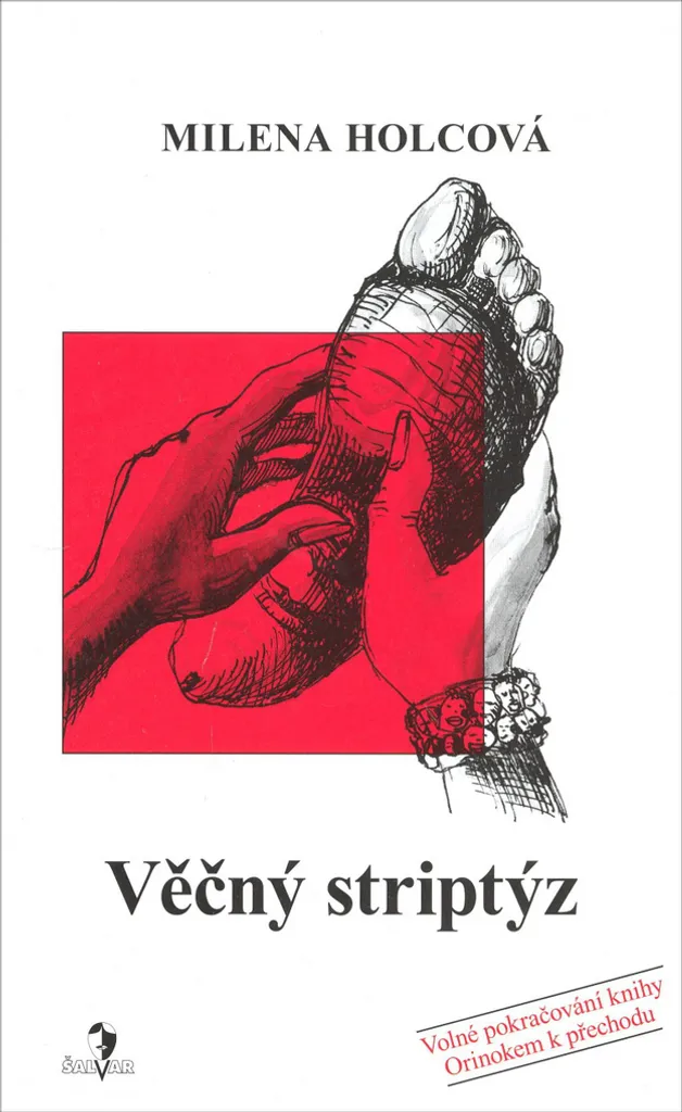 Découvrez Věčný striptýz Milena Holcová pour Enrichir votre Culture