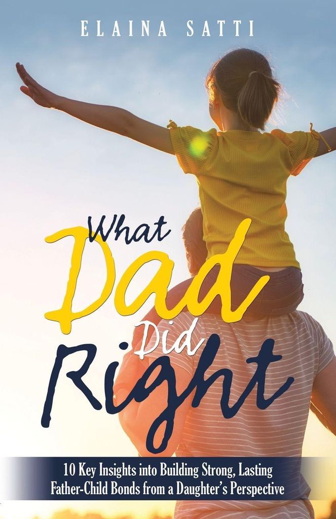 What Dad Did Right