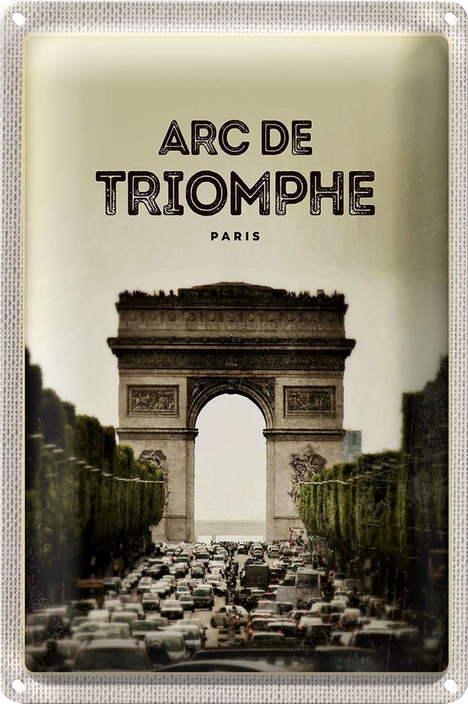 Blechschild Reise 18x12cm Arc de Triomphe Paris Retro Bild