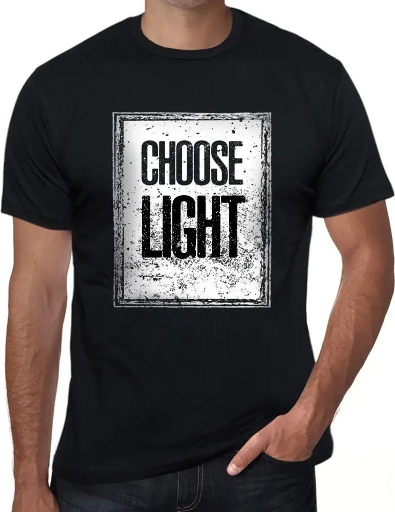 Herren Grafik T-Shirt Wählen Sie Licht – Choose Light – Öko-Verantwortlich Vintage Jahrgang Kurzarm Lustige Druck Geburtstag Geschenk Mann