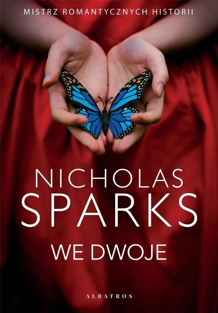 We dwoje - Nicholas Sparks - wzruszająca powieść o miłości i stracie