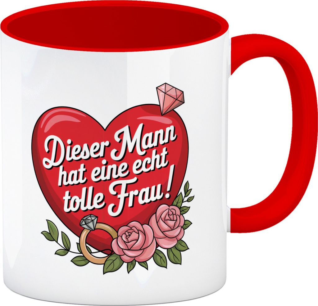 Dieser Mann hat eine echt tolle Frau Kaffeebecher in rot