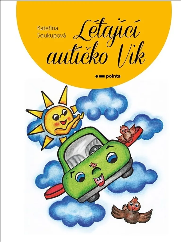 Létající autíčko Vik par Kateřina Soukupová : Voiture Volante Enfant