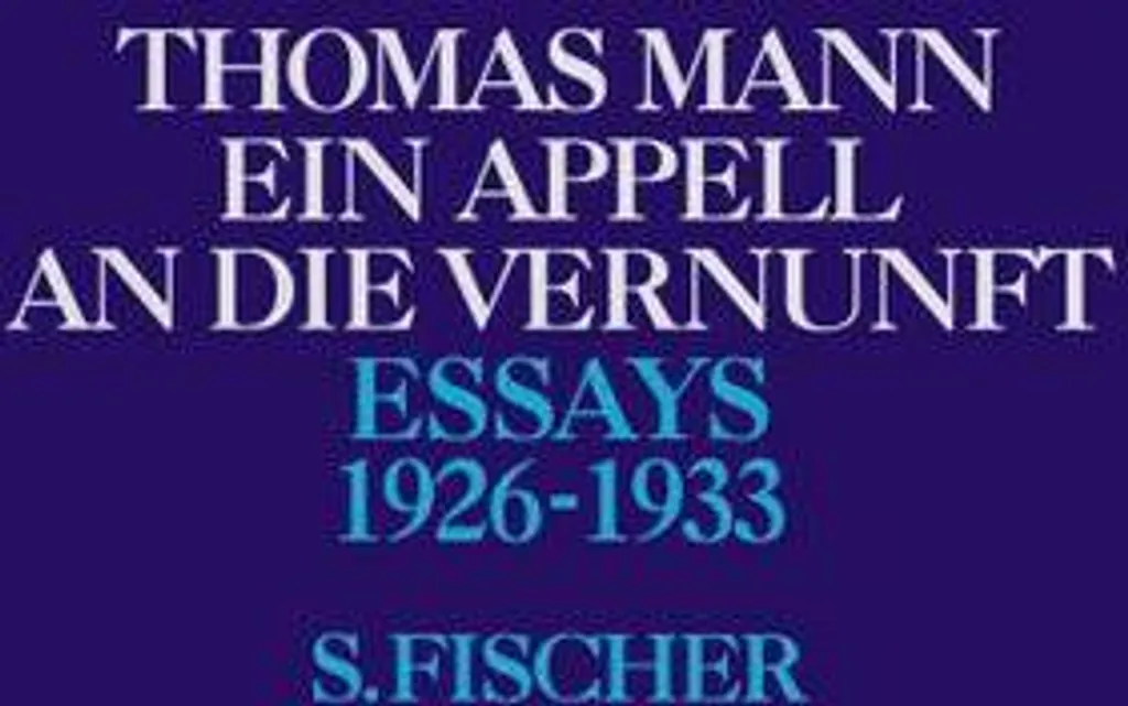 Ein Appell an die Vernunft 1926-1933 Livre Histoire de Thomas Mann