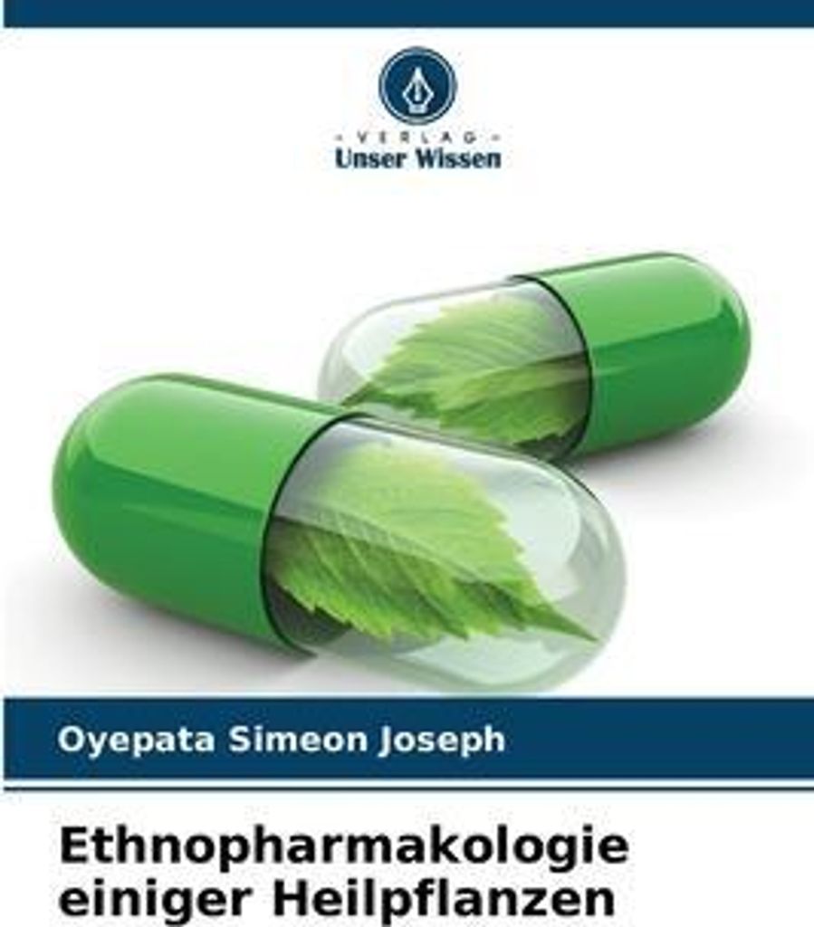 Ethnopharmakologie einiger Heilpflanzen