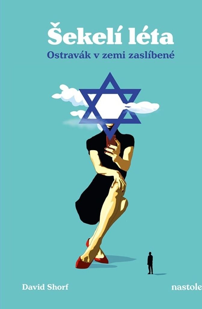 Šekelí léta. ostravák v zemi zaslíbené | David Shorf