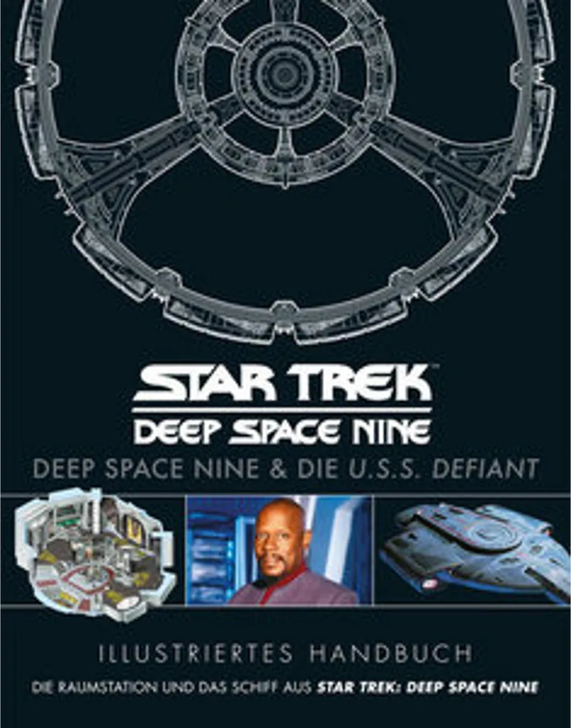 Tout savoir sur Star Trek Deep Space Nine et l'U.S.S. Defiant Livre