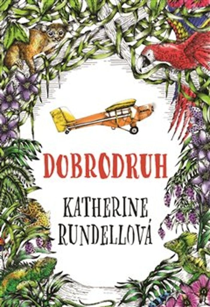 Dobrodruh | Katherine Rundell