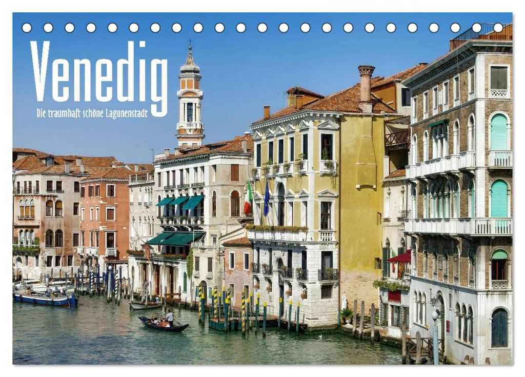 Venedig - Die traumhaft schöne Lagunenstadt (Tischkalender 2027 DIN A5 quer), CALVENDO Monatskalender
