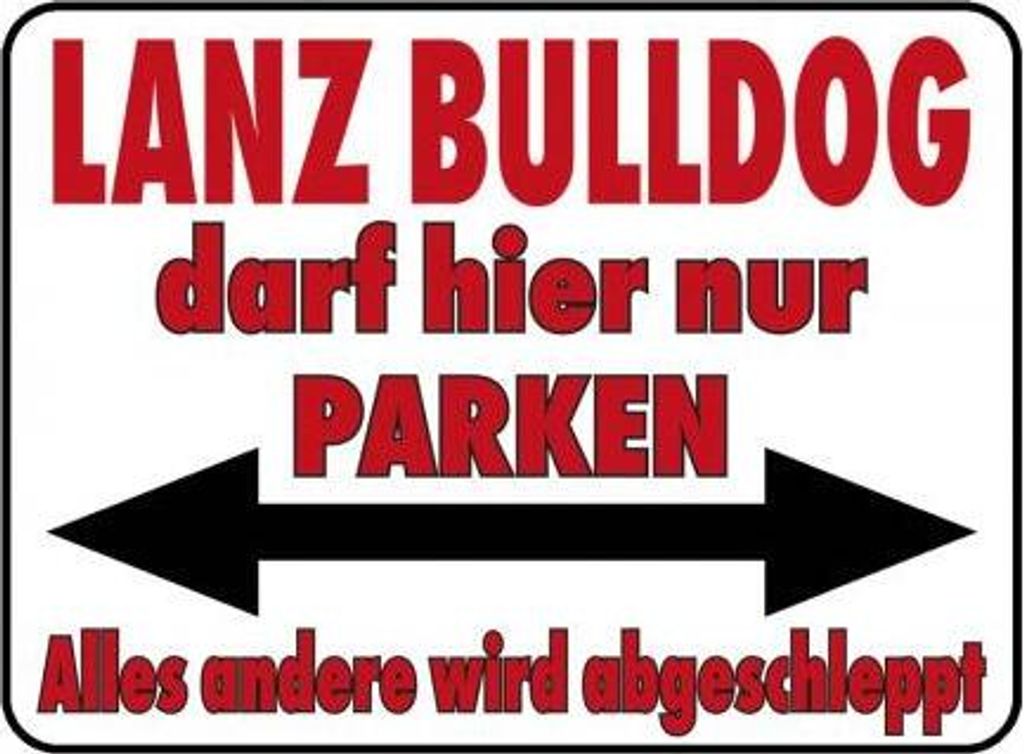 Parkschild Lanz Bulldog darf hier nur parken - Gr. ca. 40x30cm 309671