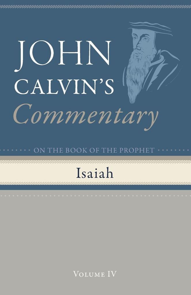 Commentary on the Book of the Prophet Isaiah, Volume 4