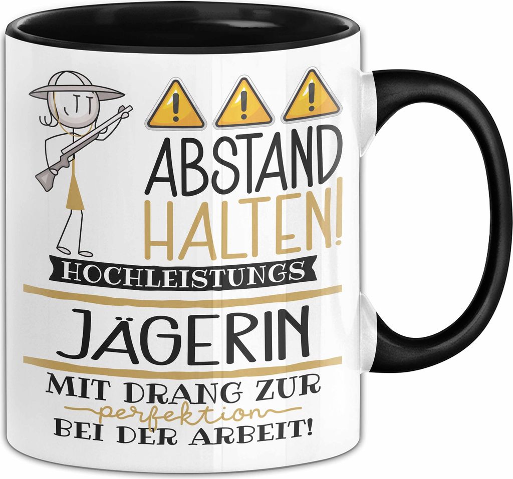 Jägerin Tasse Geschenk Lustig Abstand Halten Hochleistungs-Jägerin Mit Drang Zur Perfektion Bei Der Arbeit (Schwarz)