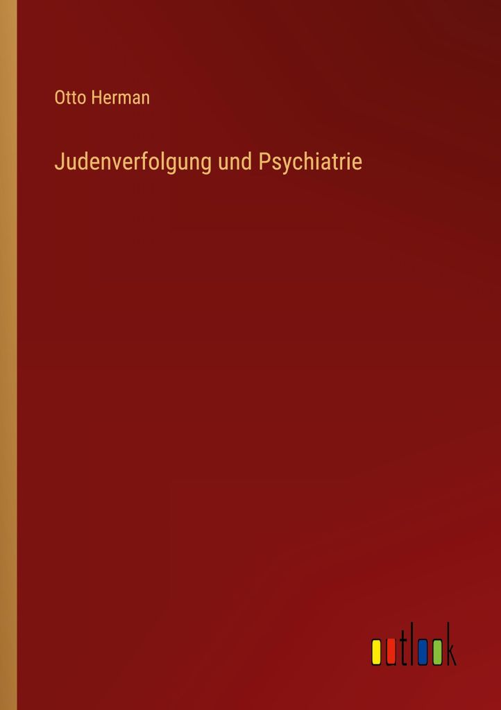 Herman, O: Judenverfolgung und Psychiatrie
