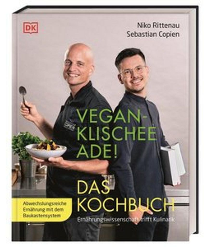 Vegan-Klischee ade! Das Kochbuch