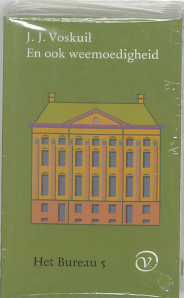 Het Bureau 5. En ook weemoedigheid | J. J. Voskuil